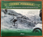 Cuneo-Pinerolo. Il Giro sulle Alpi piemontesi a 60 anni dall’impresa di Coppi - Libreria Biellese
