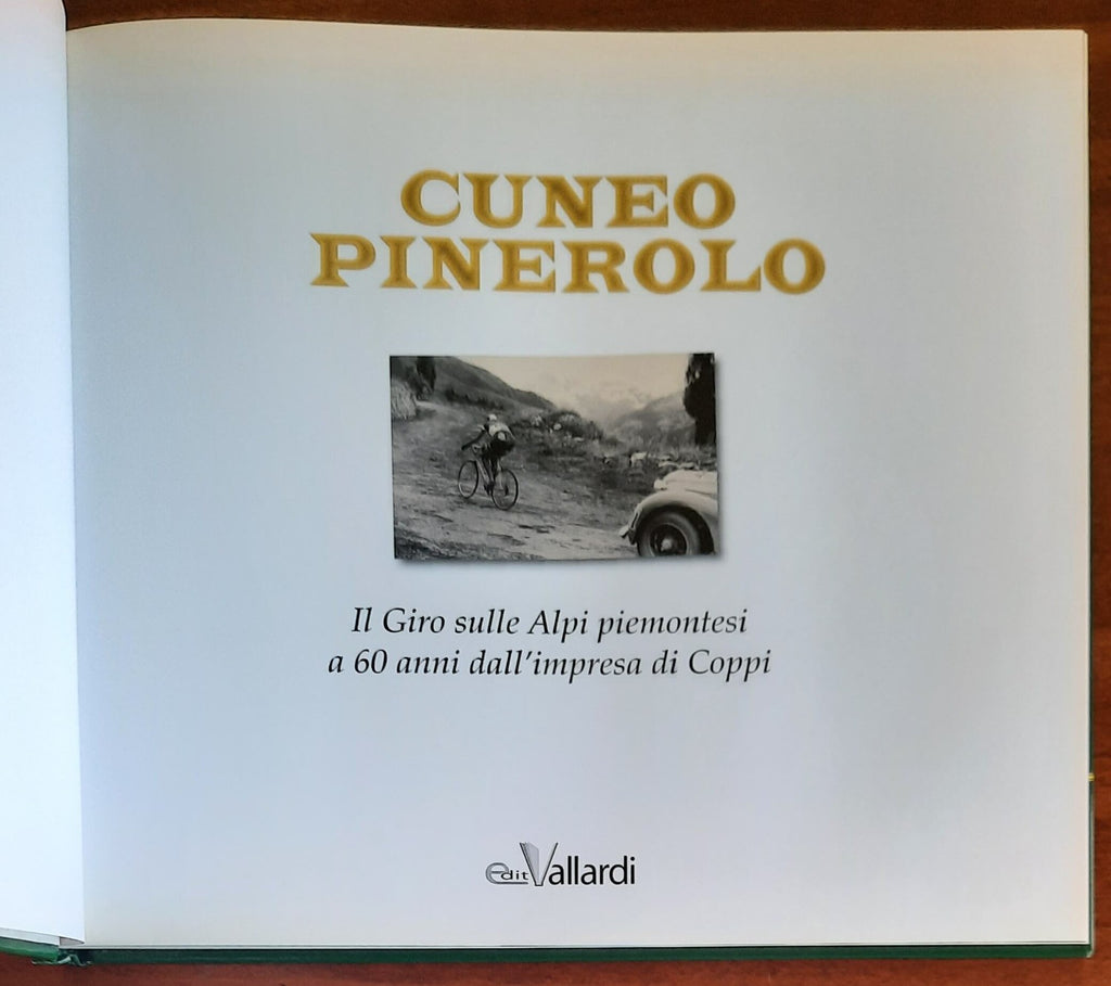 Cuneo-Pinerolo. Il Giro sulle Alpi piemontesi a 60 anni dall’impresa di Coppi - Libreria Biellese