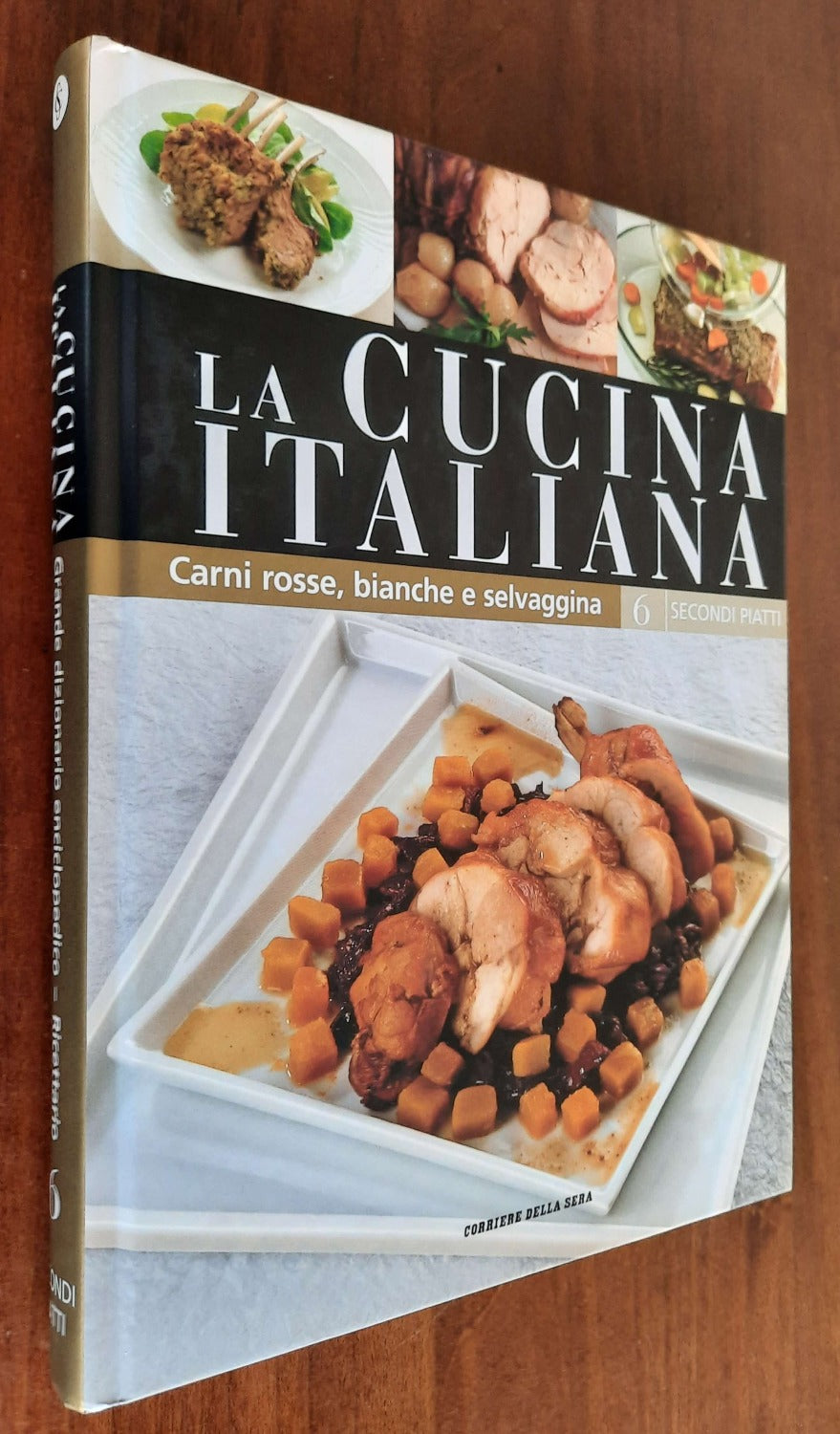 Carni rosse, bianche e selvaggina. La cucina italiana - vol. 6 - Libreria Biellese
