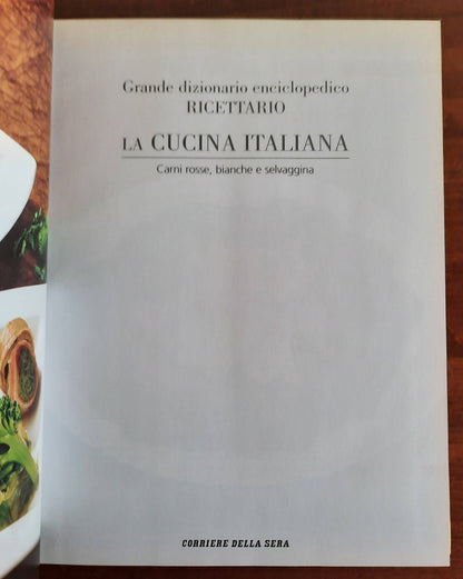 Carni rosse, bianche e selvaggina. La cucina italiana - vol. 6