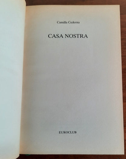 Casa nostra. Viaggio nei misteri d’Italia - Euroclub