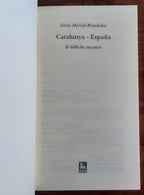 Catalunya-Espana. Il difficile incastro - Libreria Biellese