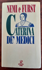 Caterina de’ Medici - Rusconi - Libreria Biellese
