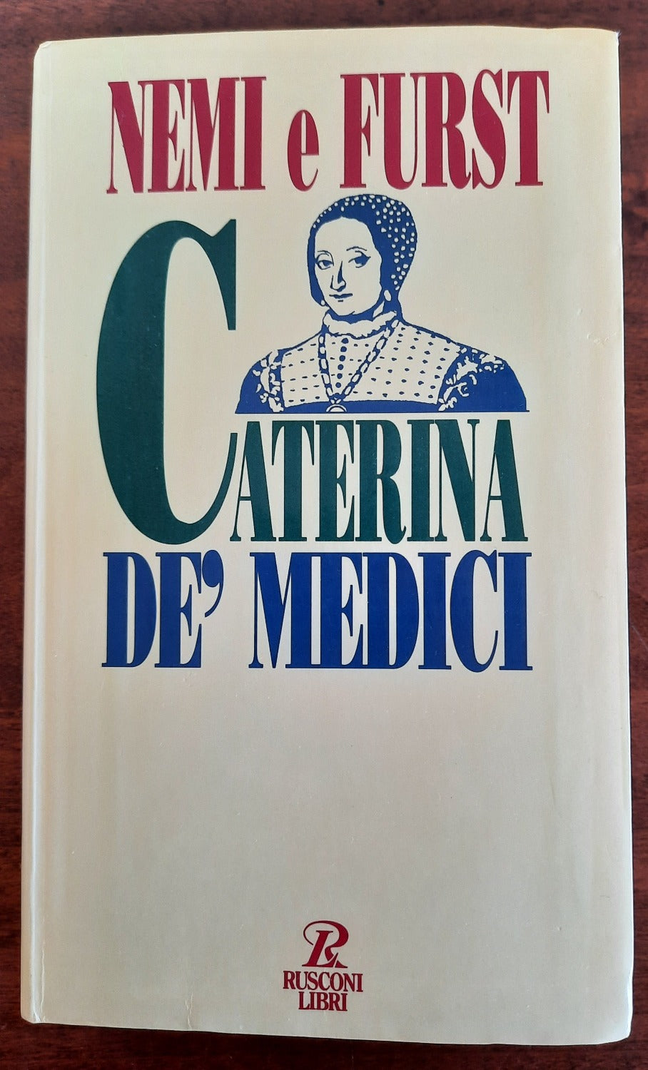 Caterina de’ Medici - Rusconi - Libreria Biellese