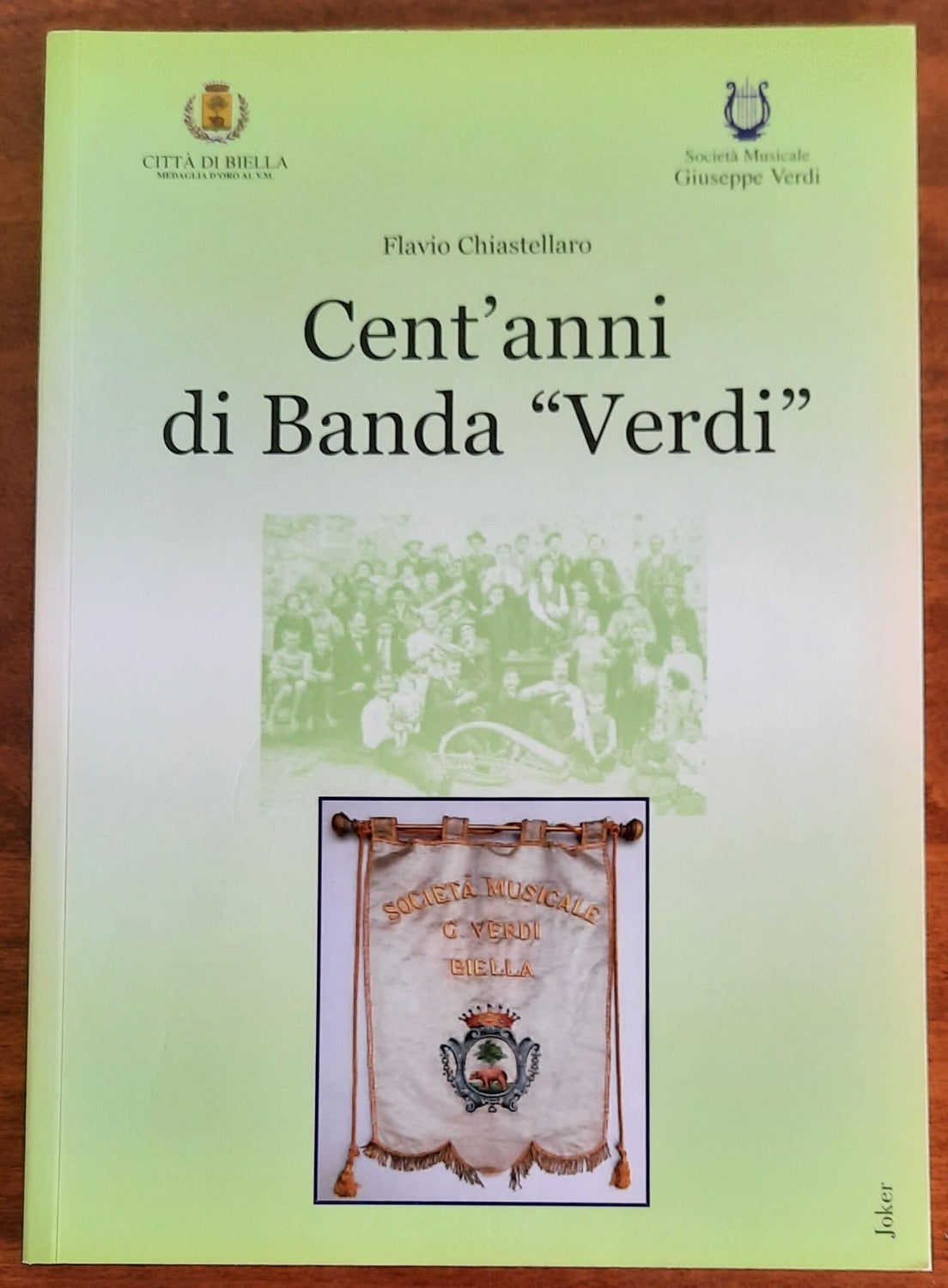 Cent’anni di banda «Verdi» - Libreria Biellese