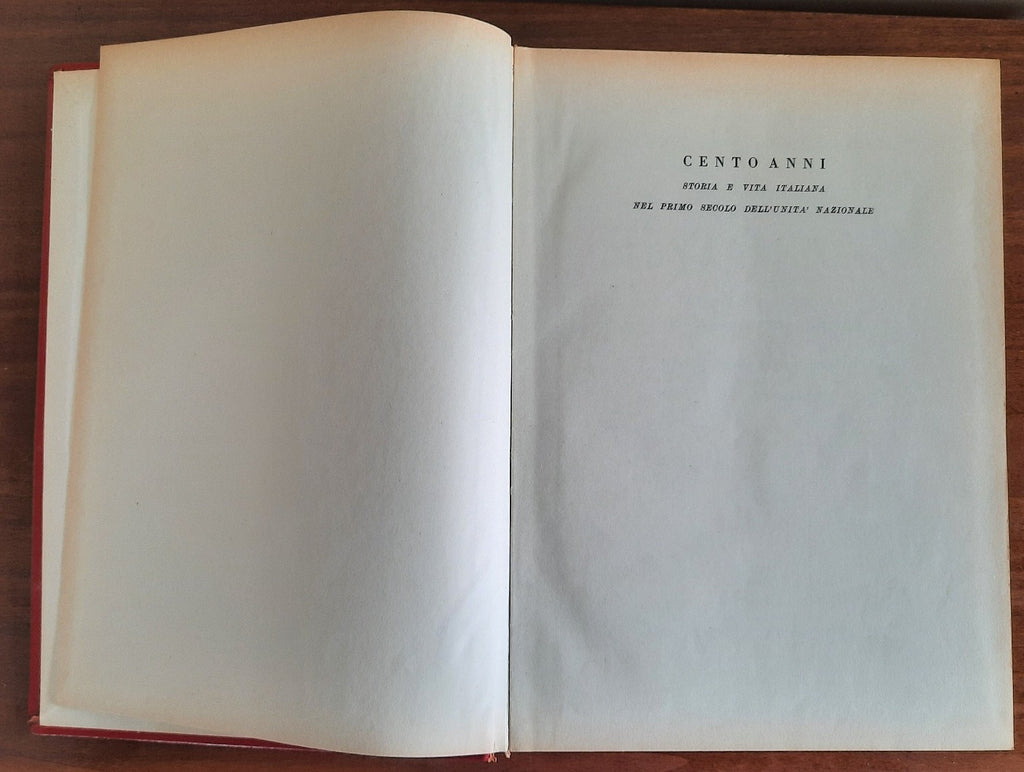 Cento anni. Storia e vita italiana in un secolo d’unità nazionale - Libreria Biellese