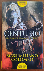 Centurio - di Massimiliano Colombo - 2018 - Libreria Biellese