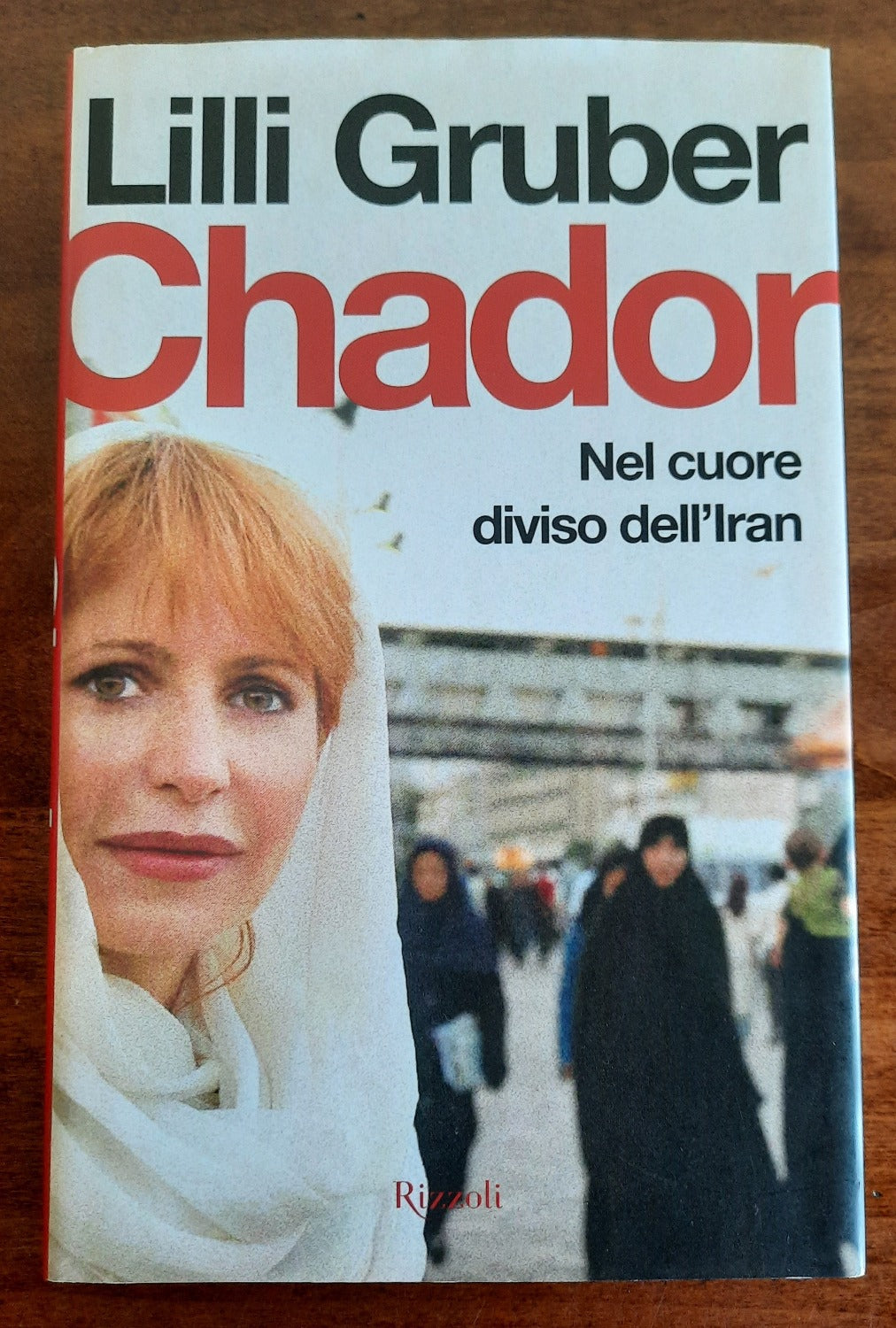 Chador. Nel cuore diviso dell’Iran - Libreria Biellese