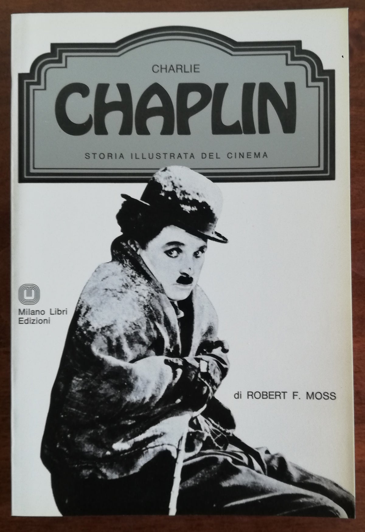 Charlie Chaplin - Milano Libri Edizioni - Libreria Biellese