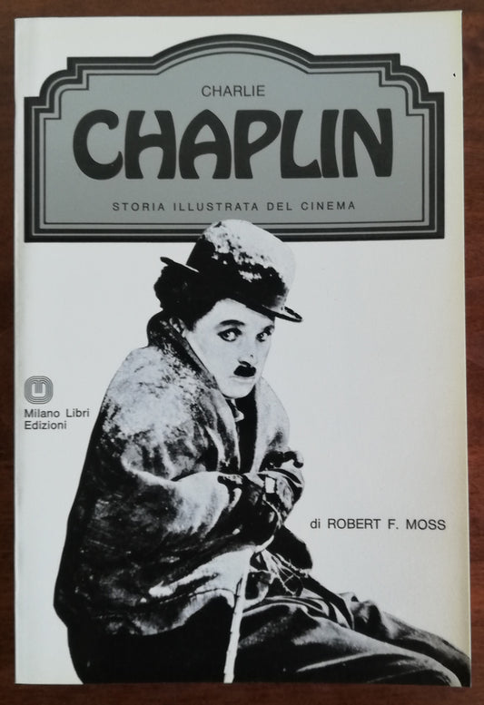 Charlie Chaplin - Milano Libri Edizioni