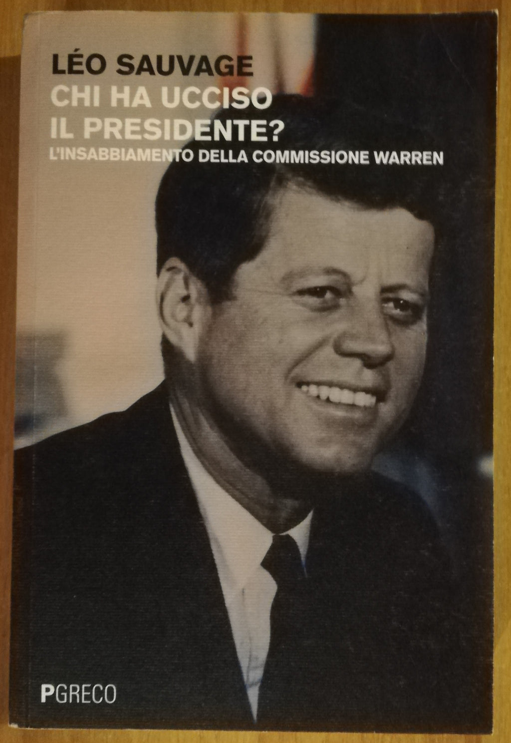 Chi ha ucciso il presidente? L’insabbiamento della commissione Warren - Libreria Biellese