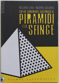 Chi ha veramente costruito le piramidi e la sfinge - Libreria Biellese