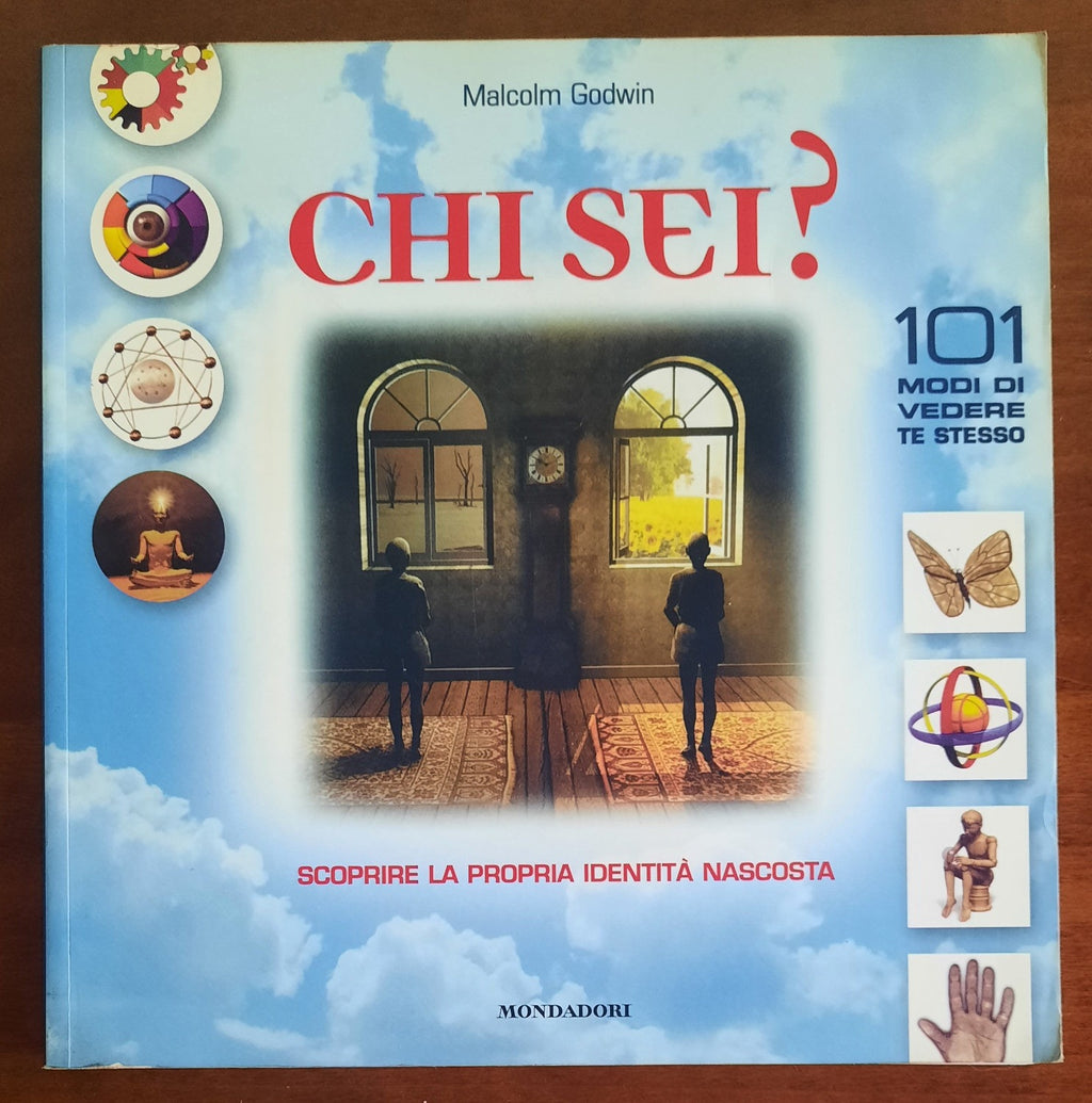 Chi sei ? 101 modi di vedere te stesso. Scoprire la propria identità nascosta - Libreria Biellese