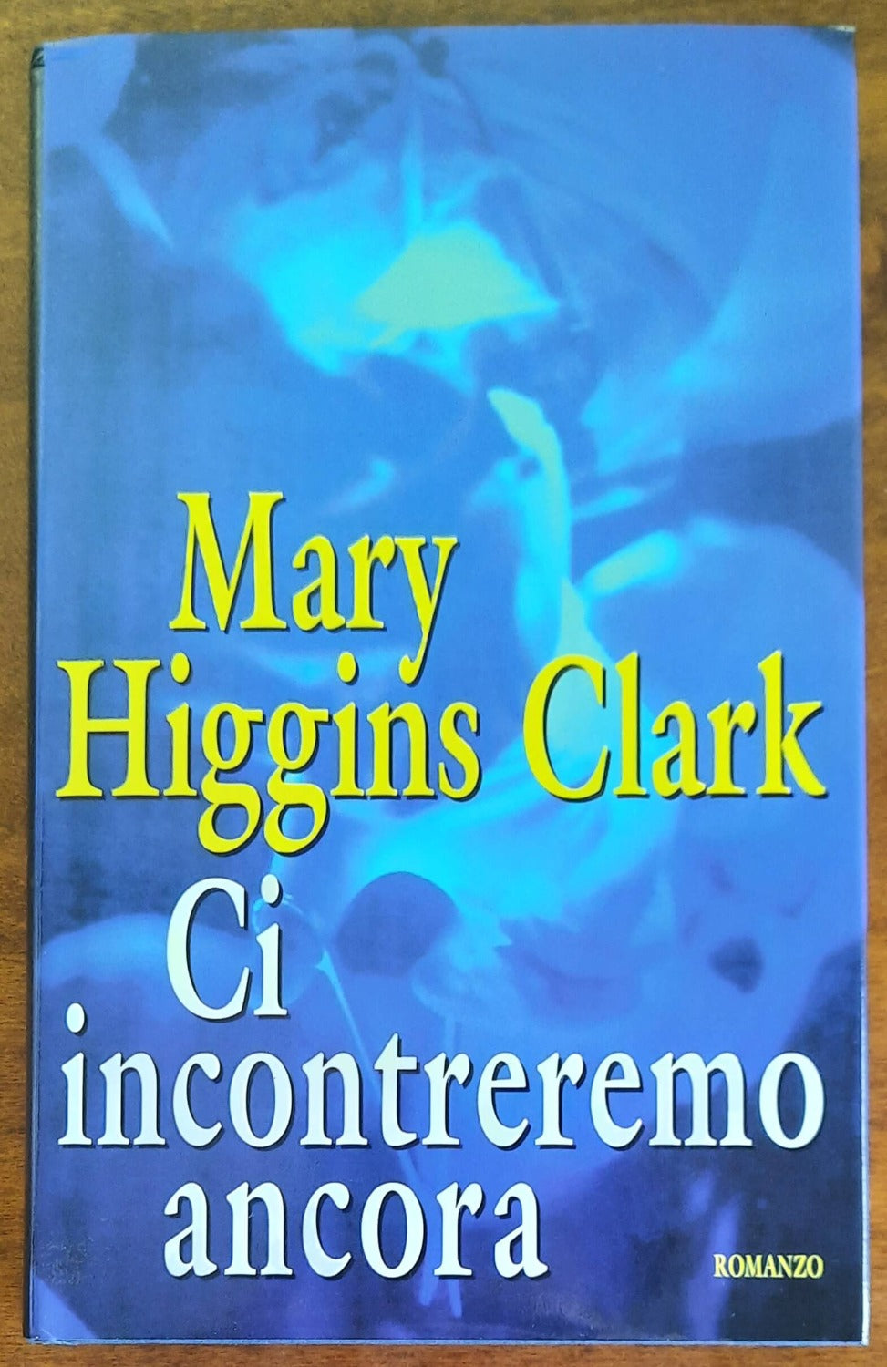 Ci incontreremo ancora - Mondolibri - 2000 - Libreria Biellese