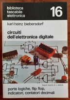Circuiti dell’elettronica digitale. Porte logiche, flip flop, indicatori, contatori decimali - Libreria Biellese
