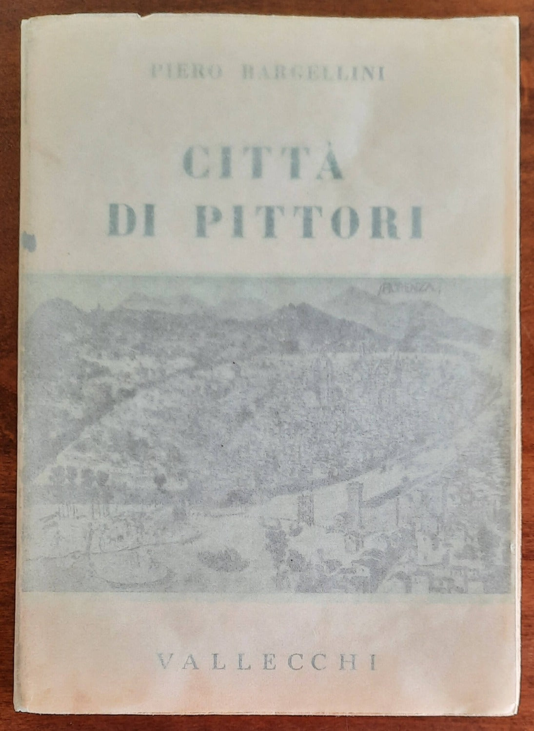 Città di pittori - Vallecchi Editore - Libreria Biellese