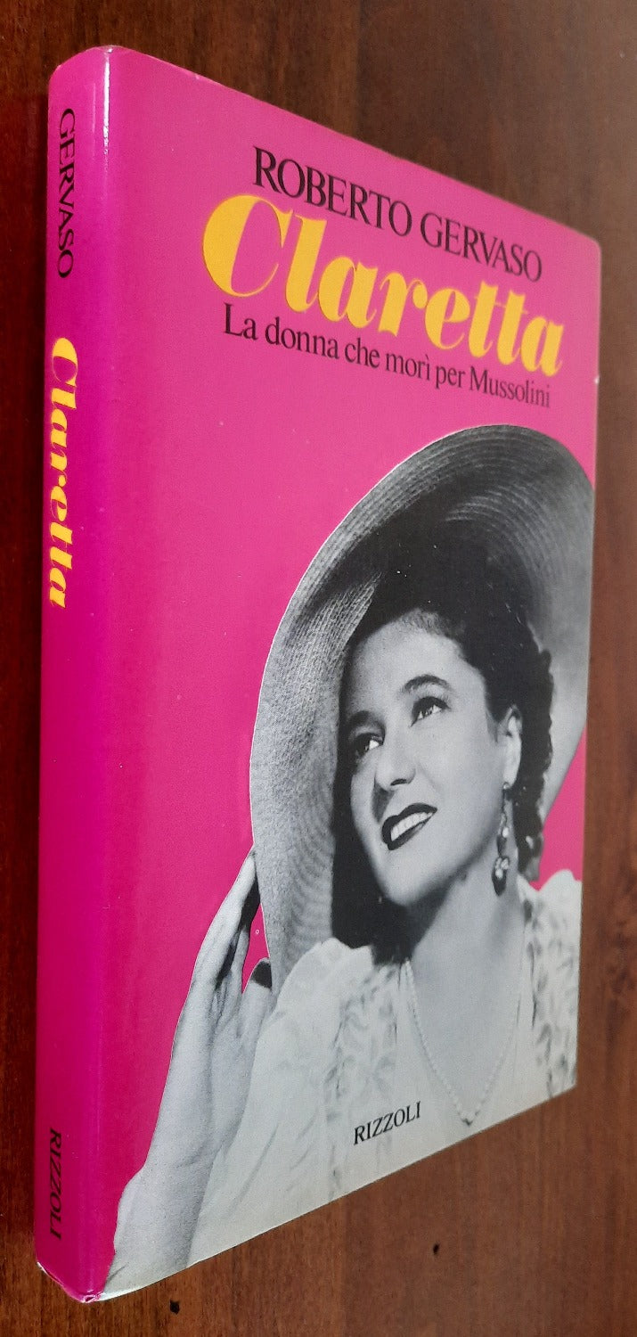Claretta. La donna che morì per Mussolini - Libreria Biellese