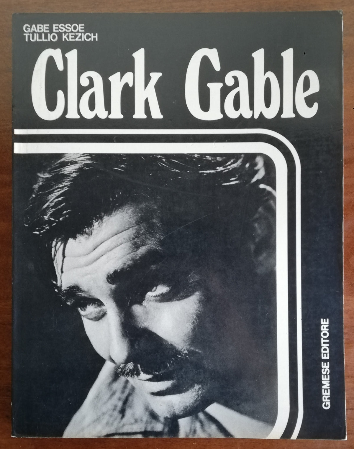 Clark Gable - Gremese Editore - Libreria Biellese