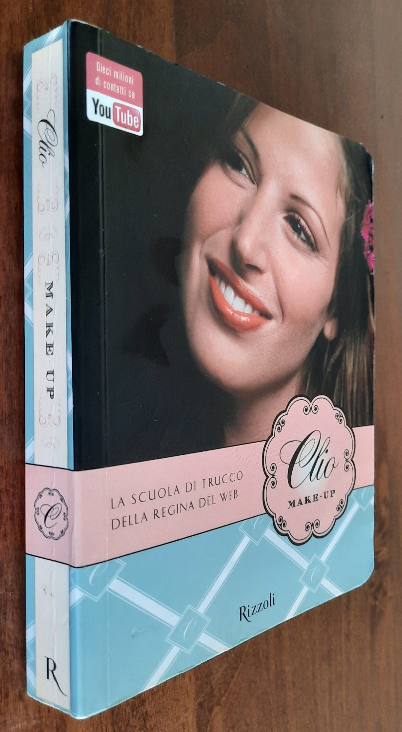 Clio make-up: La scuola di trucco della regina del web - Libreria Biellese