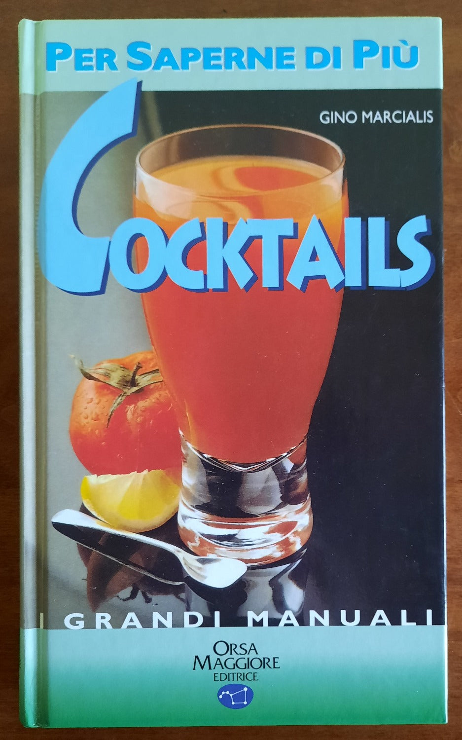 Cocktails - Orsa Maggiore Editrice - Libreria Biellese