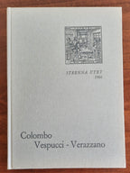 Colombo - Vespucci - Verazzano. Prime relazioni di navigatori italiani sulla scoperta dell’America - Libreria Biellese