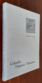 Colombo - Vespucci - Verazzano. Prime relazioni di navigatori italiani sulla scoperta dell’America - Libreria Biellese