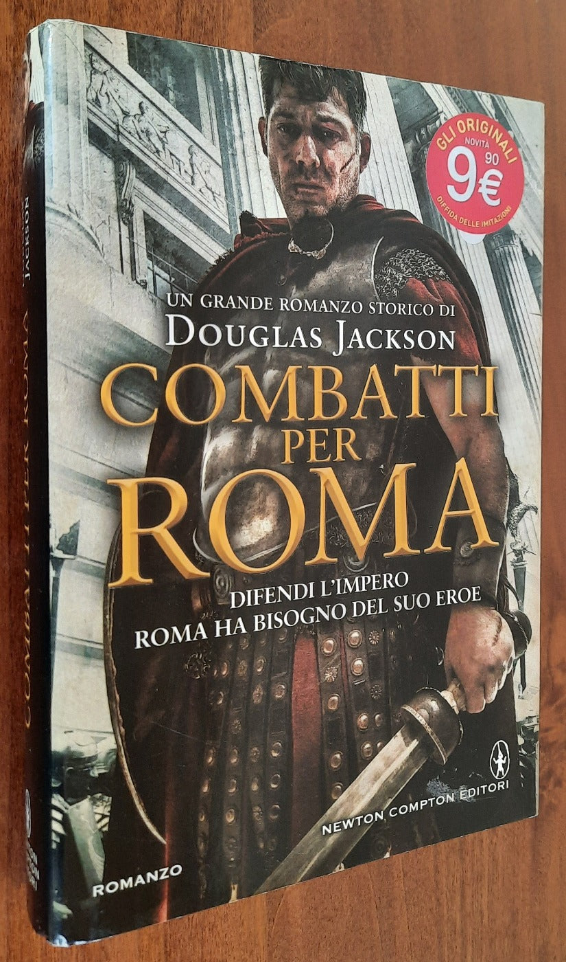 Combatti per Roma - Douglas Jackson