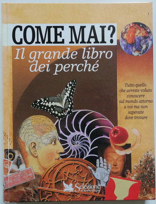 Come mai? Il grande libro dei perche - Reader's Digest