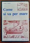 Come si va per mare - 2 vol. - Libreria Biellese