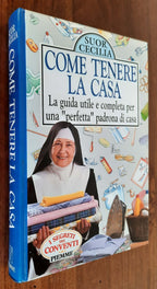 Come tenere la casa. La guida utile e completa per una perfetta padrona di casa - Libreria Biellese
