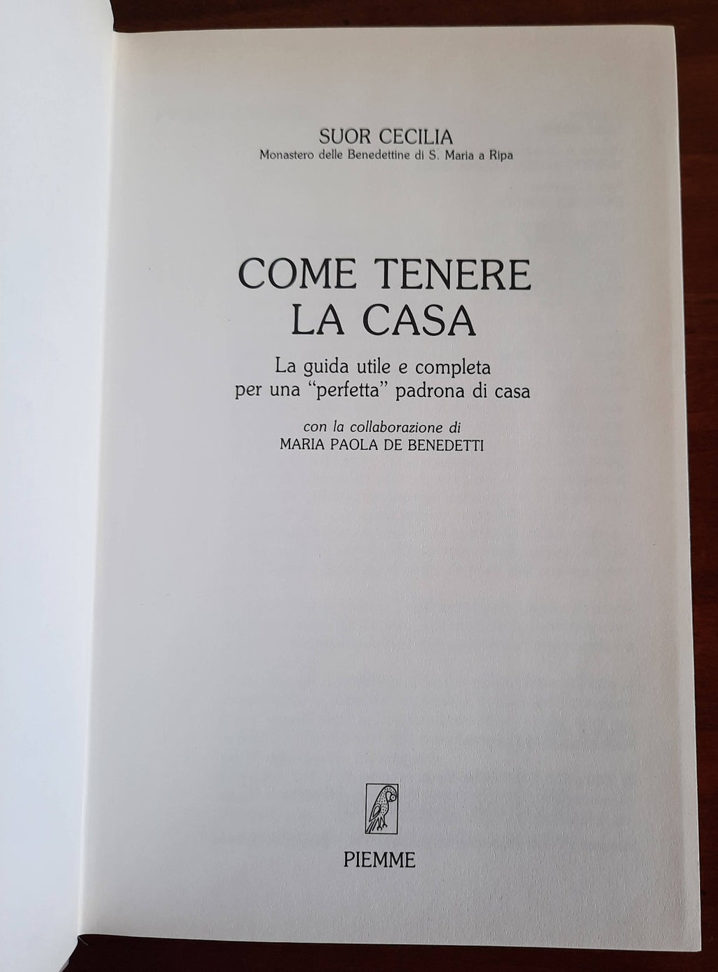 Come tenere la casa. La guida utile e completa per una perfetta padrona di casa - Libreria Biellese