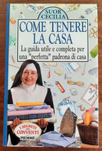 Come tenere la casa. La guida utile e completa per una perfetta padrona di casa - Libreria Biellese