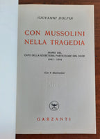 Con Mussolini nella tragedia. Diario del capo della segreteria particolare del duce 1943 - 1944 - Libreria Biellese