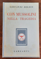 Con Mussolini nella tragedia. Diario del capo della segreteria particolare del duce 1943 - 1944 - Libreria Biellese