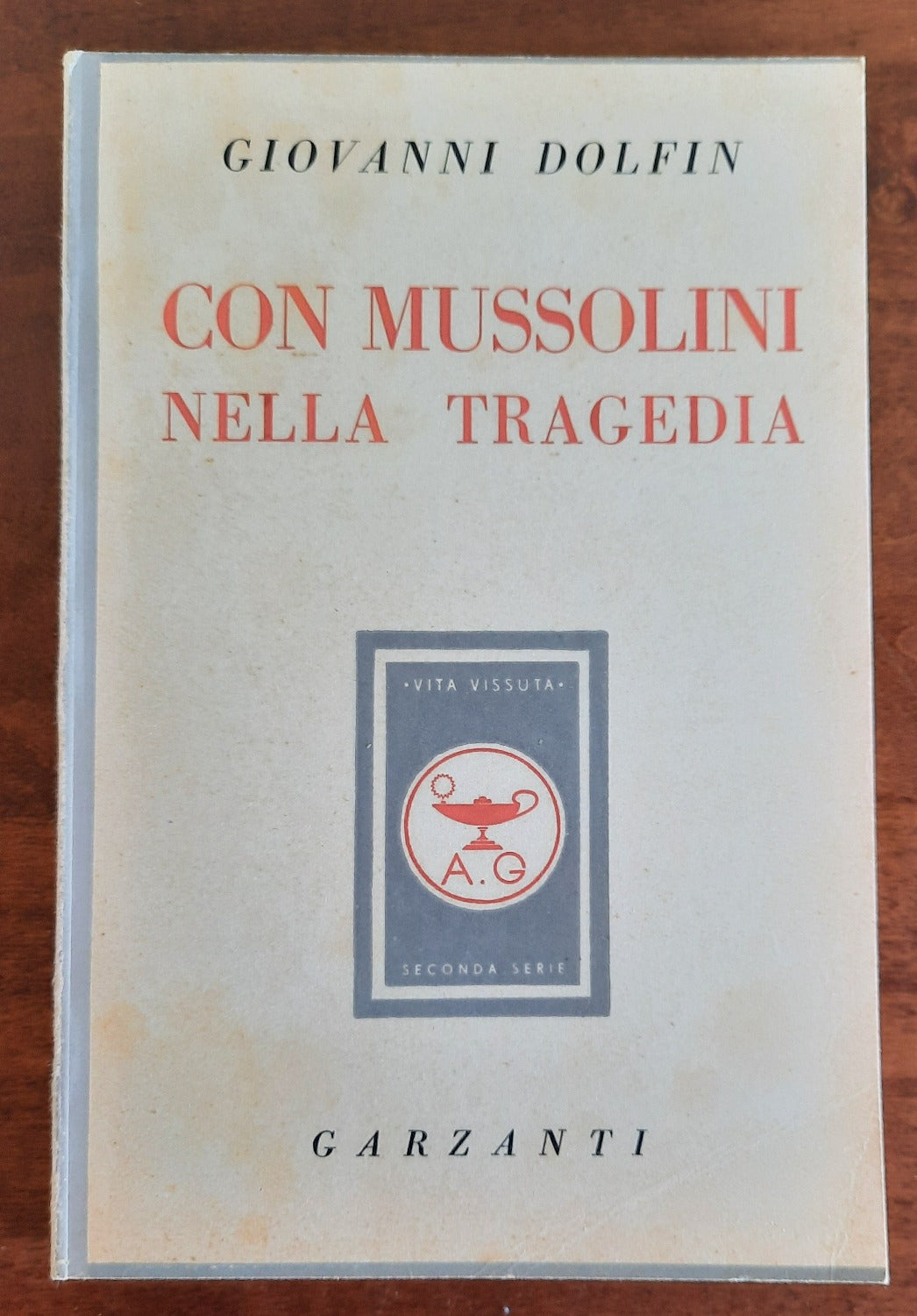 Con Mussolini nella tragedia. Diario del capo della segreteria particolare del duce 1943 - 1944 - Libreria Biellese