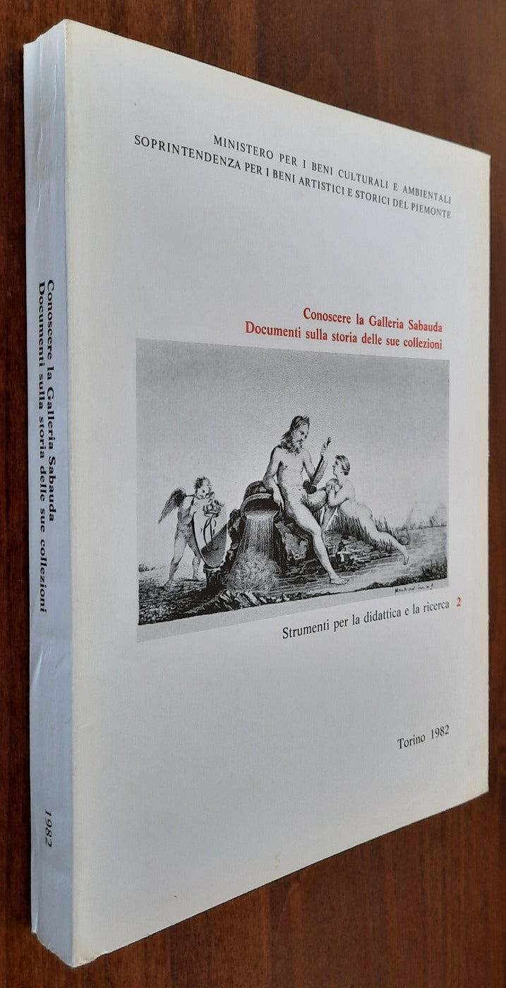 Conoscere la Galleria Sabauda. Documenti sulla storia delle sue collezioni