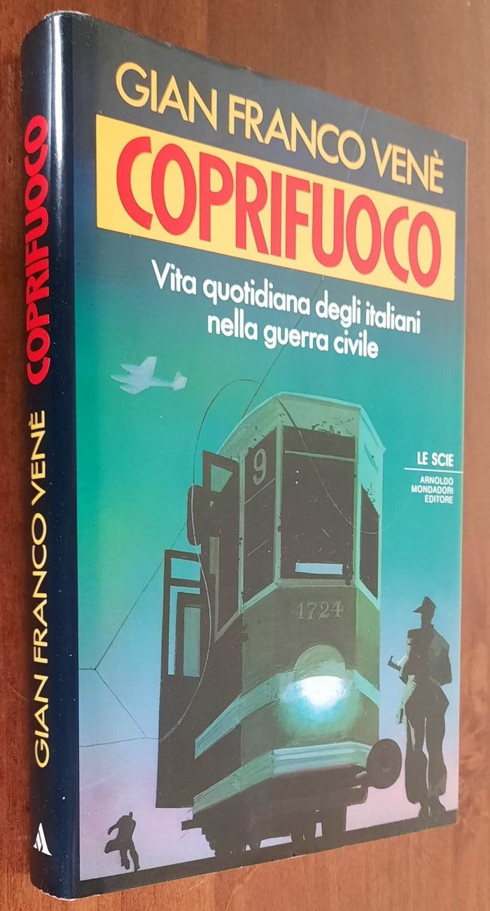 Coprifuoco. Vita quotidiana degli italiani nella guerra civile - Libreria Biellese