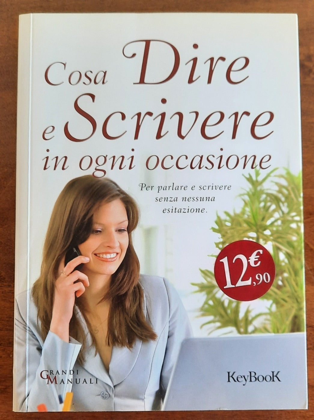 Cosa dire e scrivere in ogni occasione - Libreria Biellese
