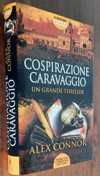 Cospirazione Caravaggio - di Alex Connor - Newton Compton - Libreria Biellese