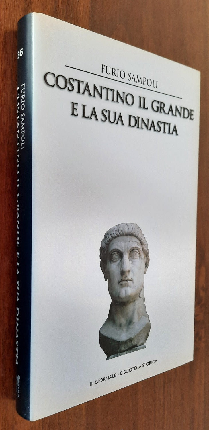 Costantino il Grande e la sua dinastia - Libreria Biellese