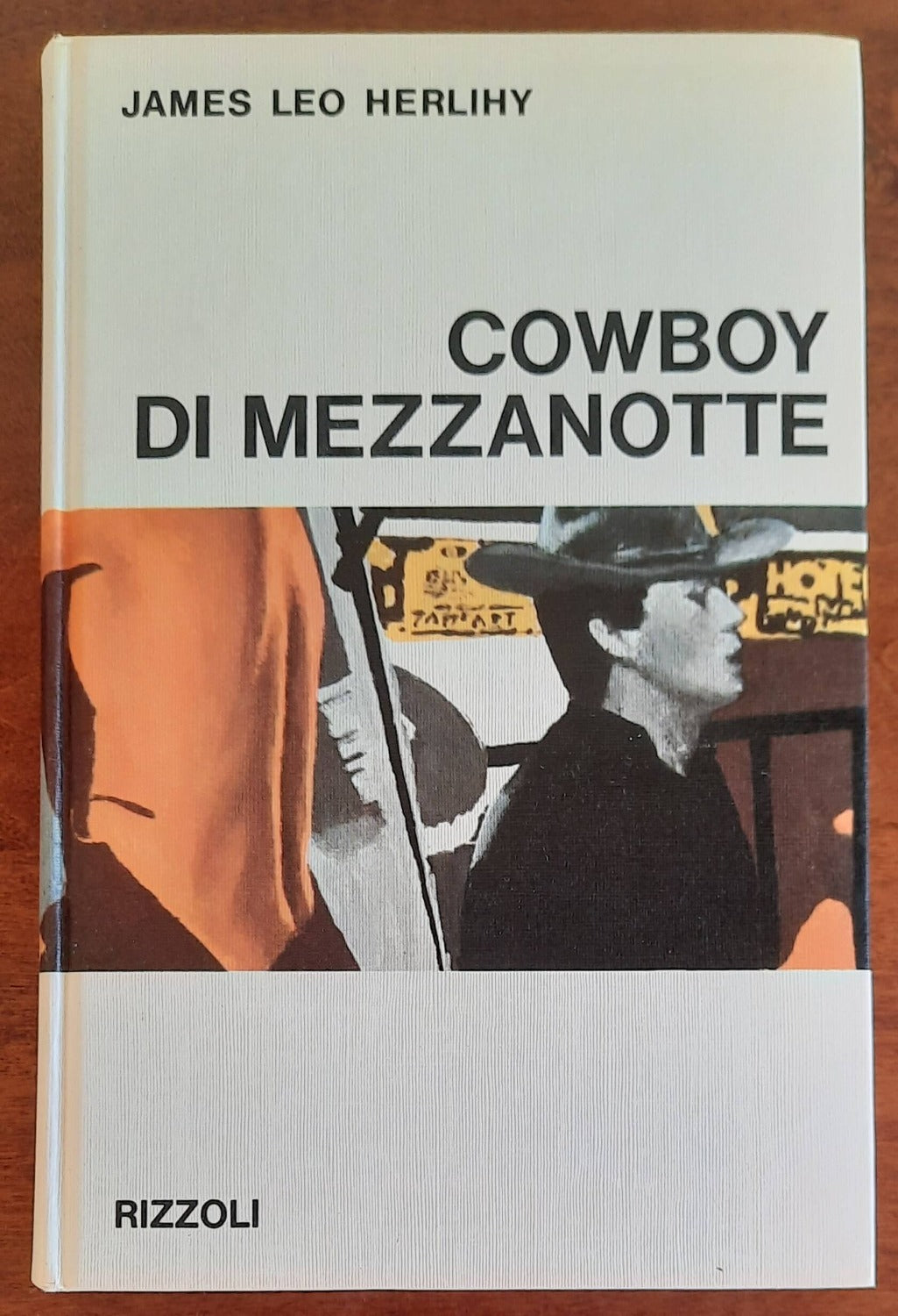 Cowboy di mezzanotte - Rizzoli - 1966 - Libreria Biellese