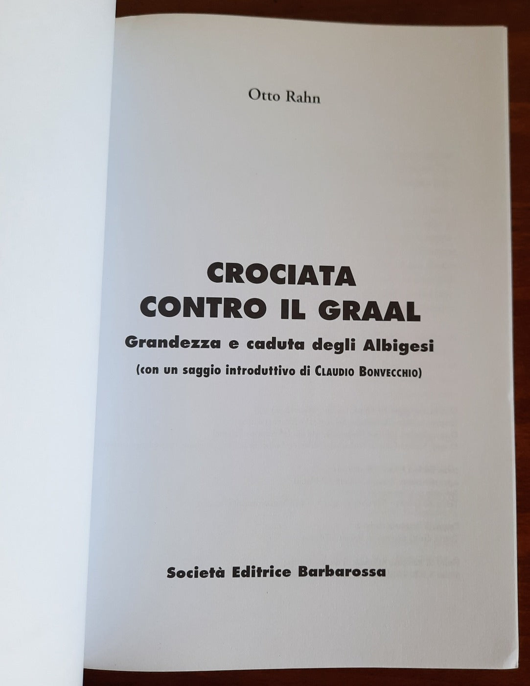 Crociata contro il Graal. Grandezza e caduta degli Albigesi - Libreria Biellese