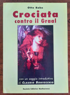 Crociata contro il Graal. Grandezza e caduta degli Albigesi - Libreria Biellese