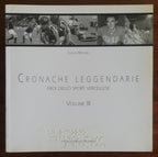 Cronache Leggendarie. Eroi dello sport vercellese ( vol. III ) - Libreria Biellese