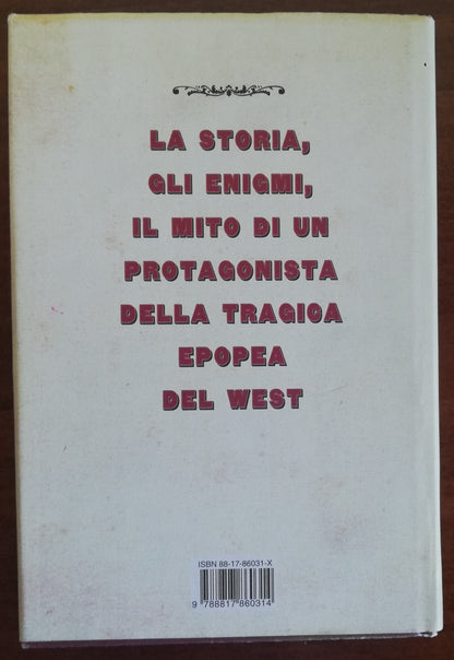 Custer. L’ ultimo eroe - Rizzoli