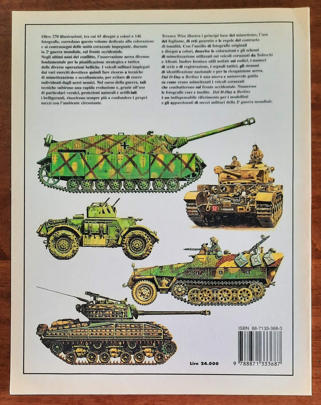 Dal D-day a Berlino. Mimetizzazioni e insegne degli eseciti americano, inglese e tedesco dal Giugno 1944 al Maggio 1945 - Libreria Biellese