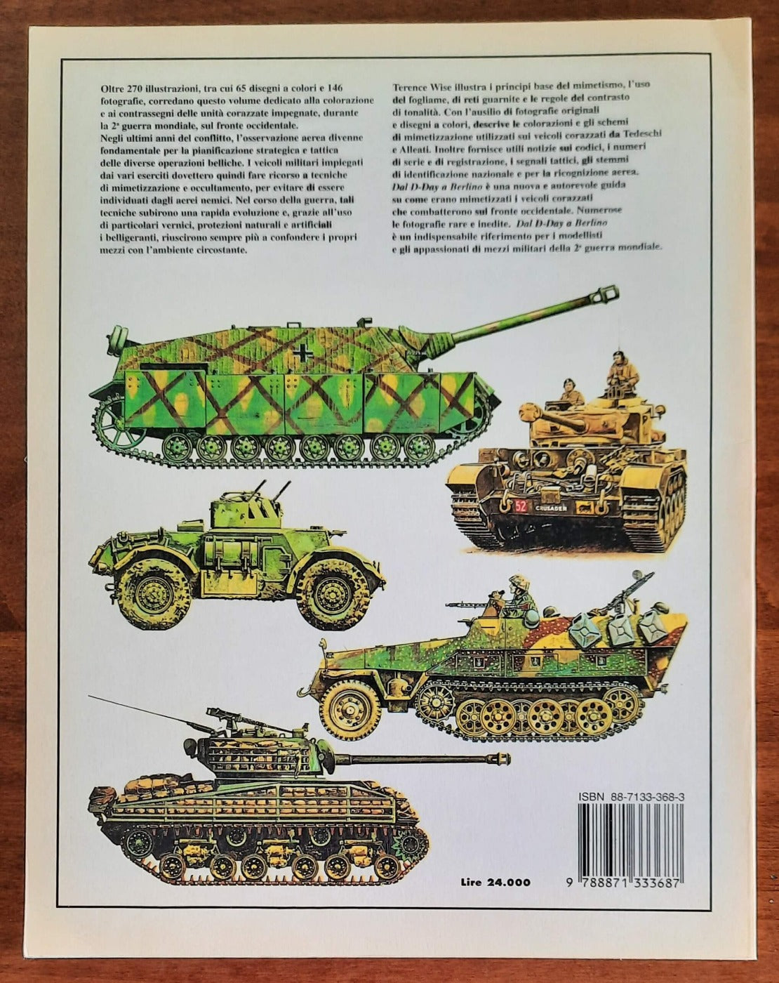 Dal D-day a Berlino. Mimetizzazioni e insegne degli eseciti americano, inglese e tedesco dal Giugno 1944 al Maggio 1945 - Libreria Biellese