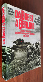 Da Brest a Berlino. L’Unione Sovietica nella seconda guerra mondiale 1941 - 1945 - Libreria Biellese