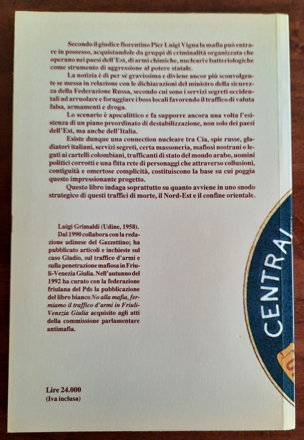 Da Gladio a Cosa Nostra. Storie di traffici d’armi, corruzione, mafia, banche e servizi segreti tra Capaci e Sarajevo