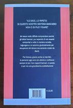 Da debitore a creditore nei confronti delle banche - Libreria Biellese